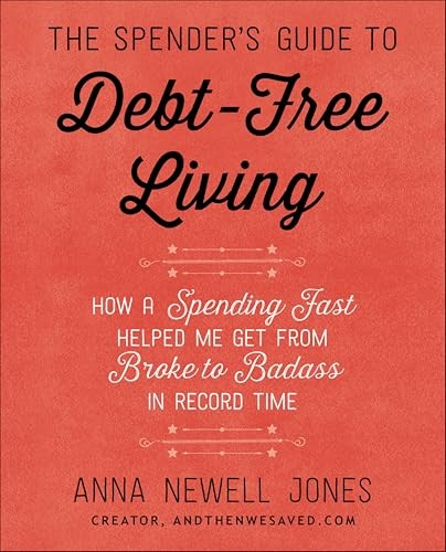 The Spender's Guide to Debt-Free Living