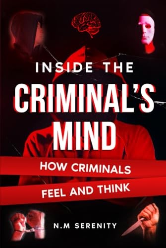 Inside The Criminal's Mind